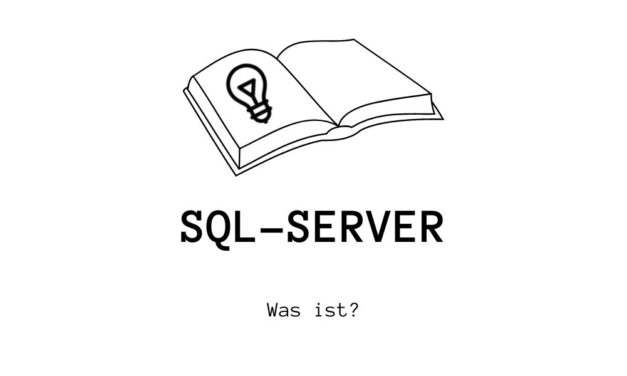 Was ist ein SQL-Server?